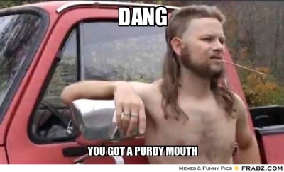 frabz-dang-you-got-a-purdy-mouth-b3ced7.jpeg